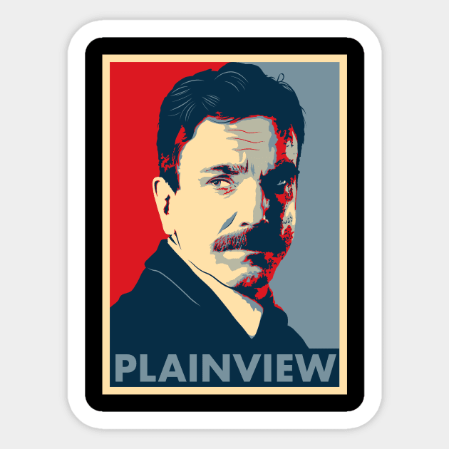 Daniel Plainview "Hope" Poster Sticker by Woah_Jonny